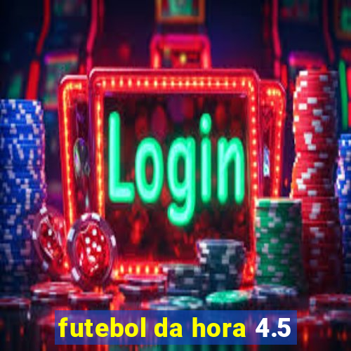 futebol da hora 4.5